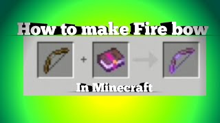 How to make Fire Bow In Minecraft [upl. by Trenton]