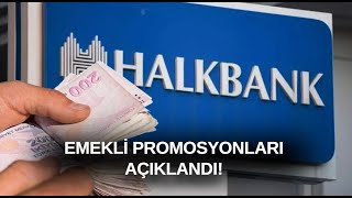 Halkbank Emekli Promosyon Tutarları Açıklandı [upl. by Aliakam885]