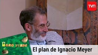 El plan de Ignacio Meyer  Oro verde  T1E2 [upl. by Hali883]