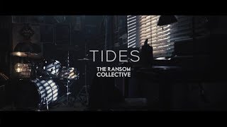 The Ransom Collective  Tides [upl. by Yevre]