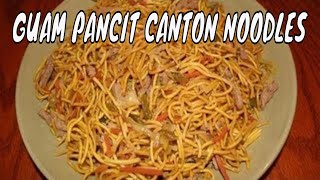 PANCIT CANTON Stir Fry Noodles  Guam Food  Filipino Recipes [upl. by Perlis]