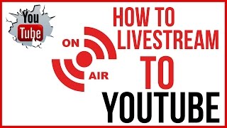 How To Live Stream On YouTube  Start To Finish [upl. by Ajnot]