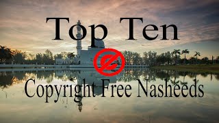 Top 10 Islamic Background Nasheeds No Music [upl. by Marleen]