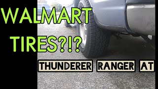 WALMART TIRES Thunderer Ranger AT [upl. by Wernick]