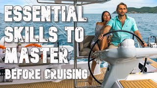 Essential skills to master before you go cruising [upl. by Ibson]