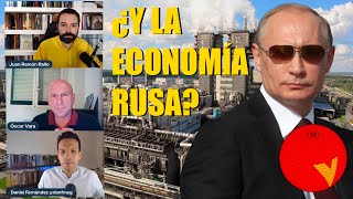 ¿Y la ECONOMÍA RUSA Tertulia con juanrallo y DaniFernandezcanaleconomia [upl. by Reseda]