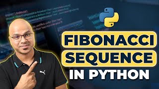 38 Python Tutorial for Beginners  Fibonacci Sequence [upl. by Ahsiekyt]