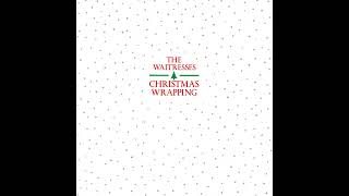 Christmas Wrapping Long Version The Waitresses Vinyl Restoration [upl. by Grane599]