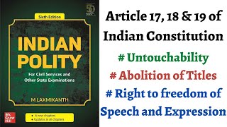 V22 Article 17 18 amp 19 Untouchability Abolition of Titles Indian Polity by M Laxmikanth UPSC [upl. by Zahc737]