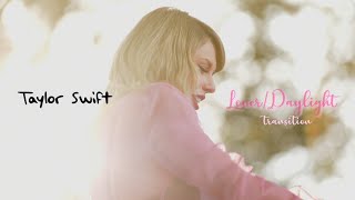 Taylor Swift  LoverDaylight transition [upl. by Celestia]