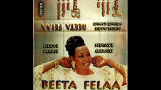 Ndèye Marie Ndiaye GawloBeeta Felaa Album Complet [upl. by Lewls]