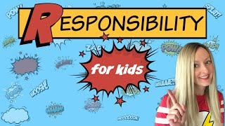 Responsibility for Kids  Character Education [upl. by Lielos]