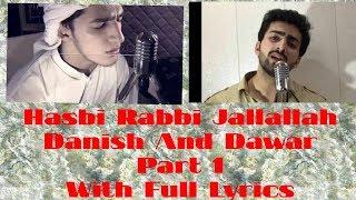 Hasbi Rabbi Jallallah Part 1 Full Lyrics  Danish And Dawar  Laughter land [upl. by Jecho51]