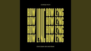 How Long EDXs Dubai Skyline Remix [upl. by Deuno]