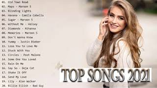 Most Popular English Songs ✨ The Best English Music In The World Updated 2021 [upl. by Carine726]