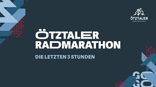 Ötztaler Radmarathon 2024  Die letzten 3 Stunden [upl. by Adnwahsat522]