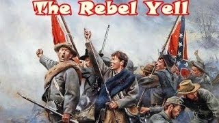 What the Rebel Yell Sounded Like [upl. by Alicsirp]