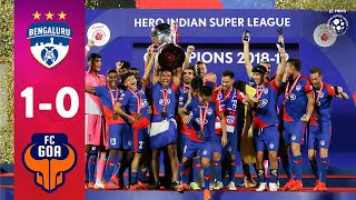 Hero ISL 201819 Final  Bengaluru FC 10 FC Goa  Highlights [upl. by Omer]