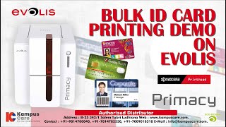 Evolis Primacy Bulk ID Card Printing Demo  Evolis Support  Smart Card Printer  Kampus Care [upl. by Rakso]