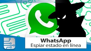 Cómo saber cuándo alguien se conecta en WhatsApp  Notificación quotEn líneaquot [upl. by Semadar]