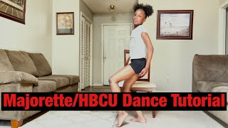 MajoretteHBCU Dance Tutorial [upl. by Tinor]