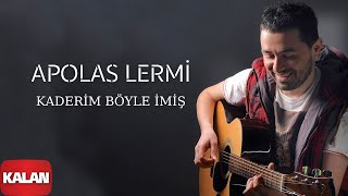 Apolas Lermi  Kaderim Böyle İmiş I Santa © 2013 Kalan Müzik [upl. by Bunni]