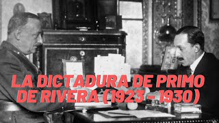 Bloque 9 I La Dictadura de Primo de Rivera 1923  1930 El golpe de Estado causas y apoyos [upl. by Noivert]