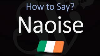 How to Pronounce Naoise CORRECTLY [upl. by Eneja827]