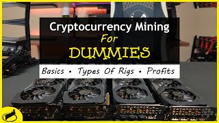 Cryptocurrency Mining For Dummies  FULL Explanation [upl. by Bohner368]