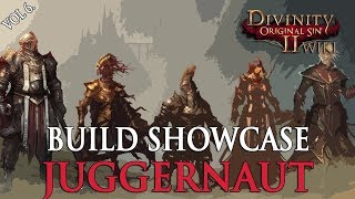 Divinity Original Sin 2 Builds  Juggernaut Gameplay Showcase Commentary [upl. by Maram]