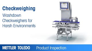 Washdown Checkweighers for Harsh Environments – Product – METTLER TOLEDO Product Inspection – EN [upl. by Uriia]