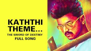 Kaththi Theme…The Sword of Destiny  Full Audio Song  Kaththi Telugu [upl. by Ahseral]