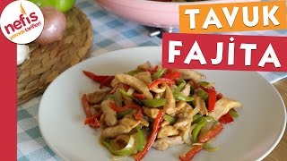 Tavuk Fajita  Nefis Yemek Tarifleri [upl. by Dawkins869]