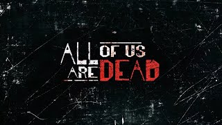 All Of Us Are Dead  S01  Intro Theme Song  Netflix [upl. by Anibas832]