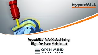 hyperMILL MAXX Machining HighPrecision Mold insert  UNIONTool  GF [upl. by Oijimer752]