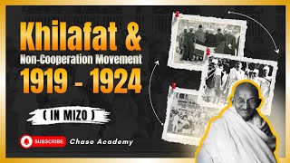 Khilafat amp NonCooperation Movement 1919 1924 in Mizo [upl. by Psyche298]