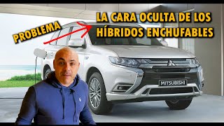 El PROBLEMA OCULTO del Mitsubishi Outlander PHEV y la DUDA RAZONABLE sobre los HÍBRIDOS ENCHUFABLES [upl. by Aidne]