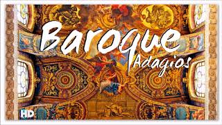 2 Hours Baroque Adagios  Best Relaxing Classical Music For Studying amp Learning [upl. by Wait]