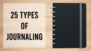 25 Types of Journaling [upl. by Larue99]