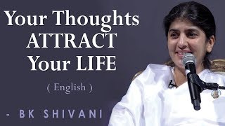 Your Thoughts ATTRACT Your LIFE Part 2 BK Shivani at Orange County English [upl. by Nrubloc268]