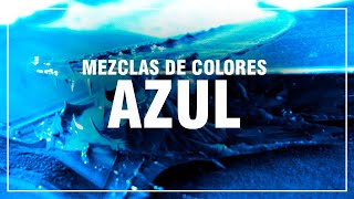 COMO HACER EL COLOR AZUL 🔵Azul oscuro Azul Añil Azul Cielo Azul Marino [upl. by Anthiathia]