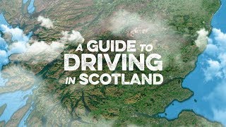 A Guide to Driving in Scotland [upl. by Leahcimnaes]