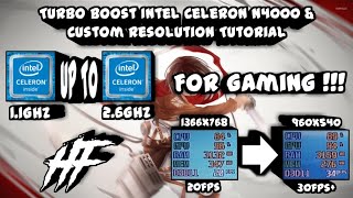 How To Enable Turbo Boost On The Intel Celeron N4000 And Make Custom Resolutions  Tutorial [upl. by Aihseya429]