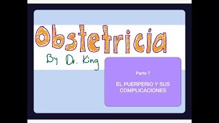 Rumbo al ENARM Obstetricia pt7 quotEl puerperio y sus complicacionesquot [upl. by Didi]