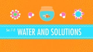 Water amp Solutions  for Dirty Laundry Crash Course Chemistry 7 [upl. by Amlez]