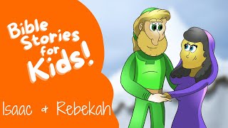 Bible Stories for Kids ISAAC and REBEKAH [upl. by Bonine]