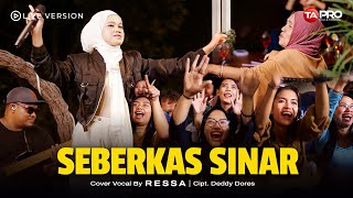 Ressa  Seberkas Sinar  Official Live Version [upl. by Nehtanhoj701]