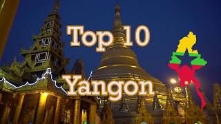 TOP 10 best places to visit in Yangon Myanmar [upl. by Lunt]