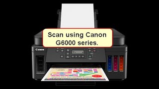 Scan using Canon G6000 Series [upl. by Bohannon]