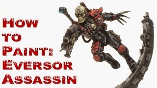 How to Paint Eversor Assassin [upl. by Hessler208]